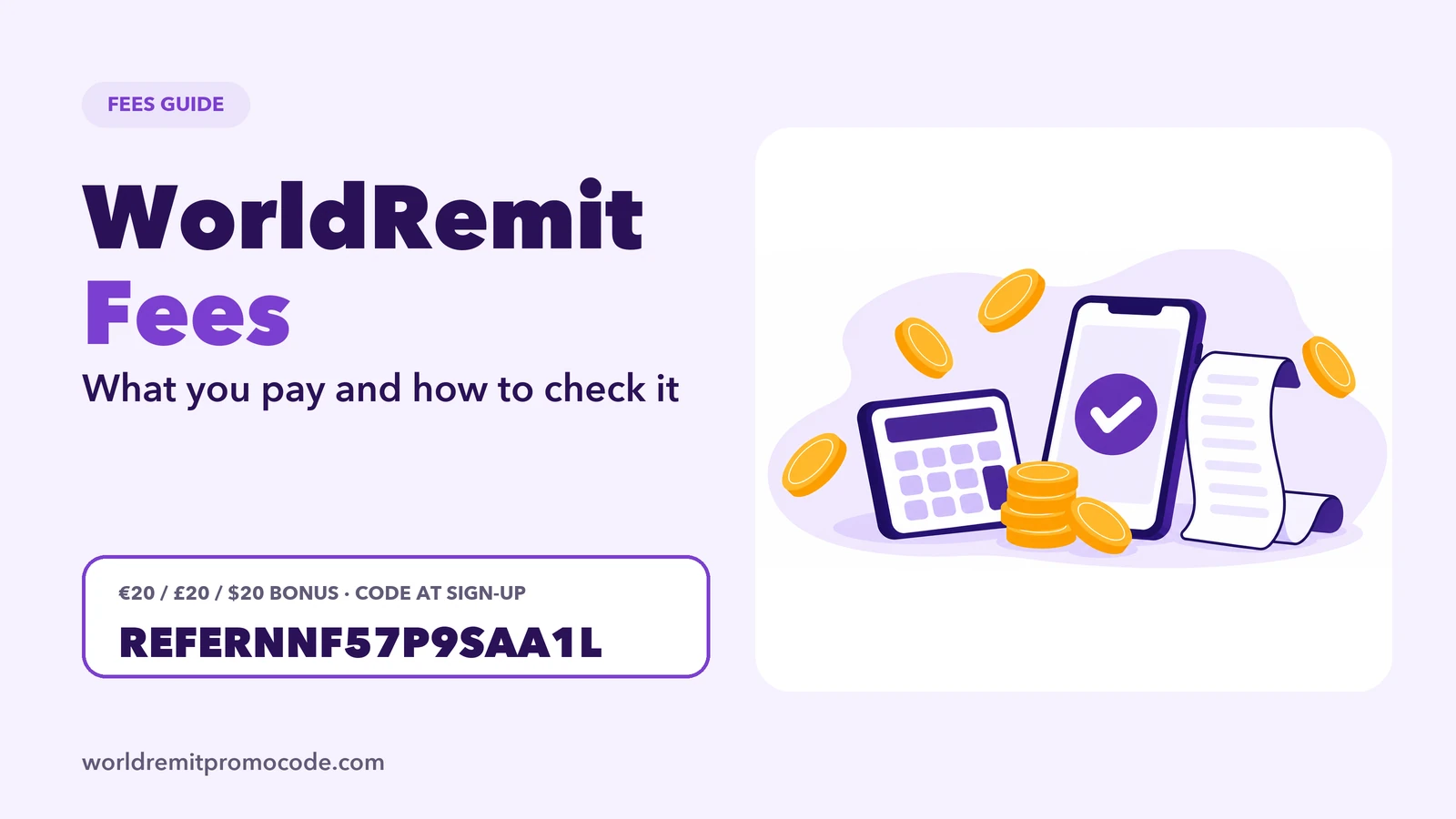 WorldRemit fees explained: the fee, the exchange rate and the amount your recipient gets